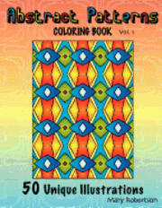 Mary Robertson - Abstract Patterns Coloring Book: 50 Unique Illustrations, Häftad