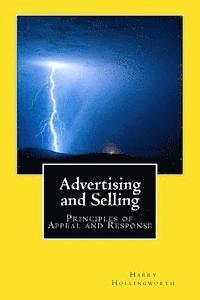 Harry L. Hollingworth - Advertising and Selling: Principles of Appeal and Response, Häftad