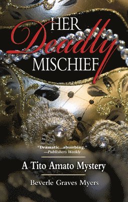 Beverle Myers - Her Deadly Mischief, Häftad. Tillgänglighet: Lägg i varukorg