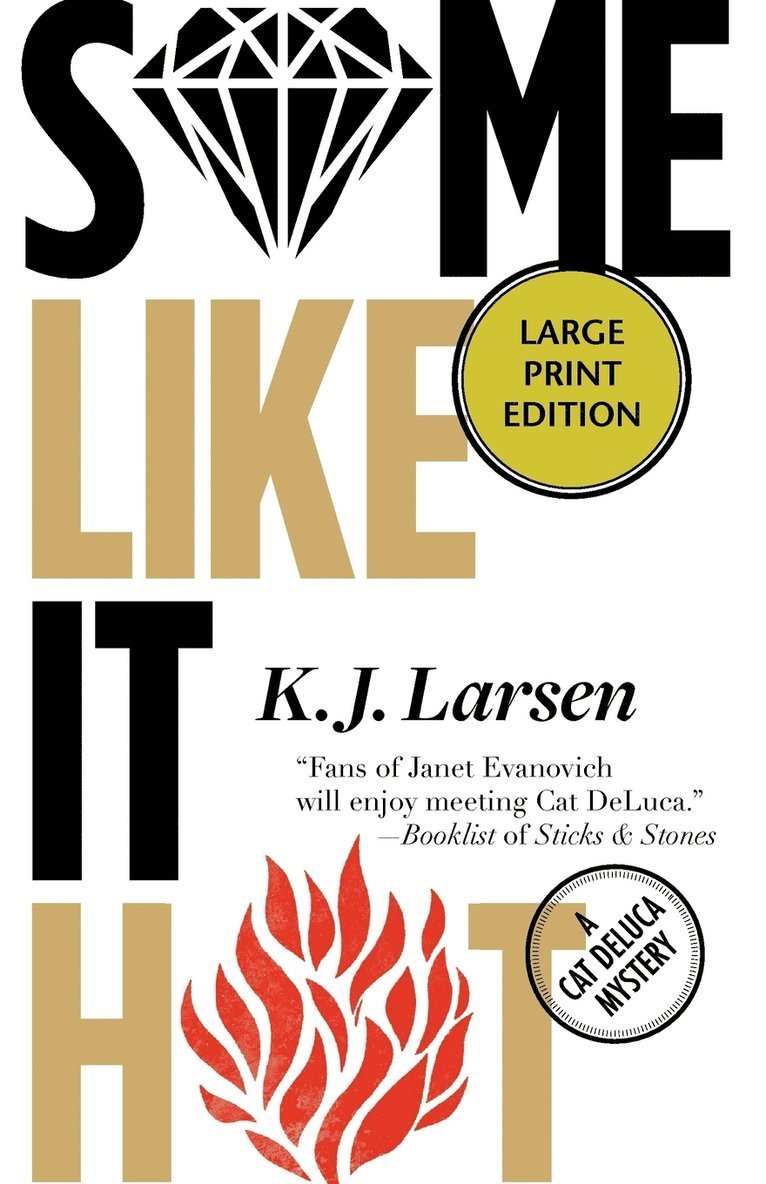 K. J. Larsen - Some Like It Hot: A Cat DeLuca Mystery, Häftad