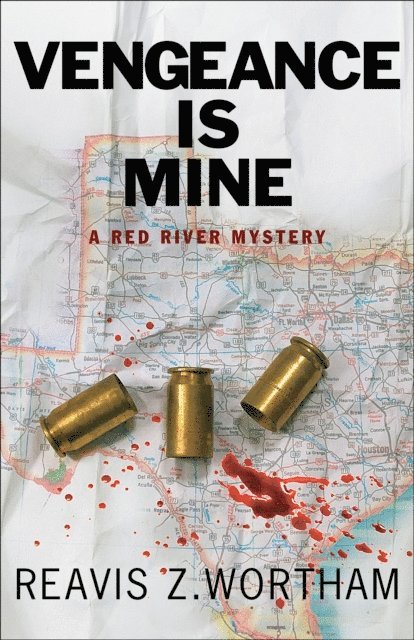 Reavis Z. Wortham - Vengeance is Mine, E-bok