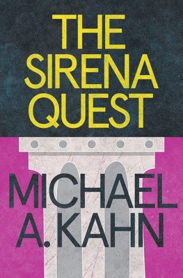 Michael A. Kahn - The Sirena Quest, Häftad. Tillgänglighet: Lägg i varukorg