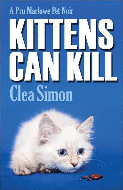 Clea Simon - Kittens Can Kill, E-bok