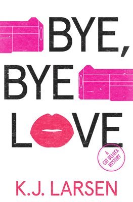 K.J. Larsen - Bye, Bye Love, Häftad. Tillgänglighet: Lägg i varukorg