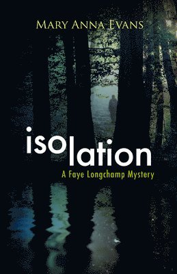 Mary Anna Evans - Isolation, Häftad. Tillgänglighet: Lägg i varukorg