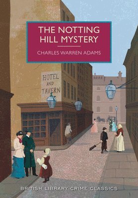 Charles Warren Adams - The Notting Hill Mystery, Häftad