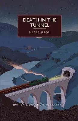 Miles Burton - Death in the Tunnel, Häftad. Tillgänglighet: Tillfälligt slut