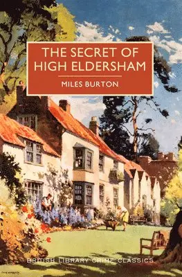 Miles Burton - The Secret of High Eldersham, Häftad. Tillgänglighet: Lägg i varukorg