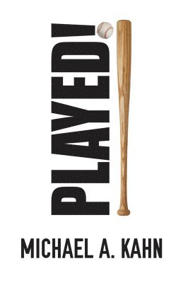 Michael A. Kahn - Played!, Häftad. Tillgänglighet: Lägg i varukorg