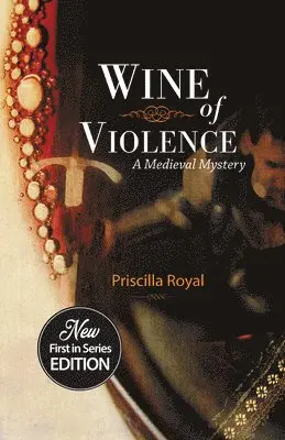 Priscilla Royal - Wine of Violence, Häftad. Tillgänglighet: Lägg i varukorg