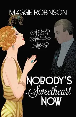 Maggie Robinson - Nobody's Sweetheart Now, Häftad. Tillgänglighet: Lägg i varukorg