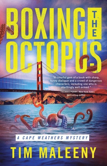 Tim Maleeny - Boxing the Octopus, E-bok