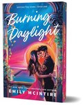 Burning Daylight (Deluxe Edition)
