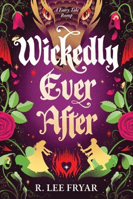 R. Lee Fryar - Wickedly Ever After, Häftad