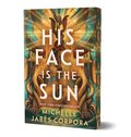 His Face Is the Sun (Deluxe Edition)