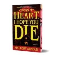 Mallory Arnold - Cross My Heart, I Hope You Die (Deluxe Edition), Häftad