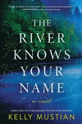 Kelly Mustian - The River Knows Your Name, Inbunden. Tillgänglighet: Lägg i varukorg