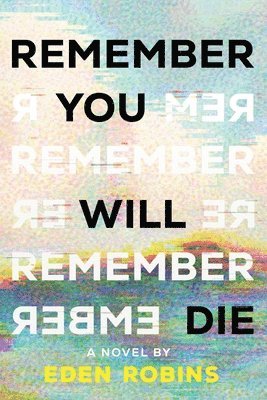 Eden Robins - Remember You Will Die, Häftad