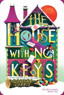 Lindsay Currie - The House with No Keys, Inbunden