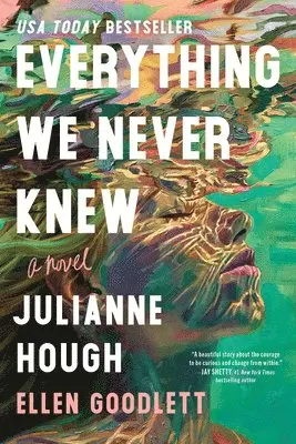 Julianne Hough, Ellen Goodlett - Everything We Never Knew, Häftad. Tillgänglighet: Lägg i varukorg