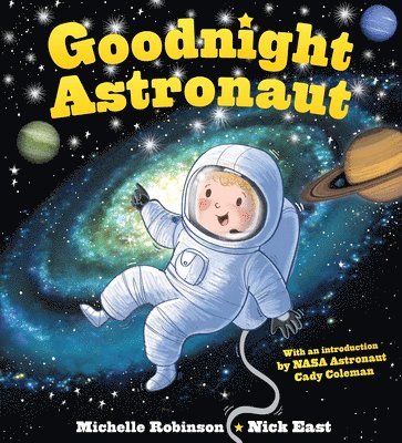 Michelle Robinson - Goodnight Astronaut: The Perfect Bedtime Book!, Häftad