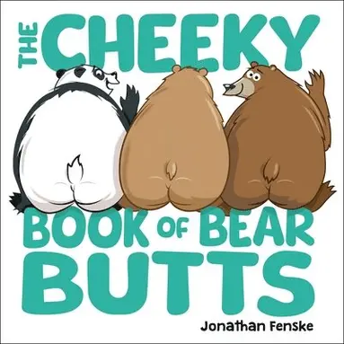 Cheeky Book of Bear Butts