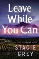 Stacie Grey - Leave While You Can, Häftad. Tillgänglighet: Kommande
