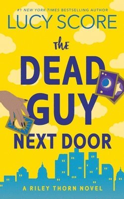 Lucy Score - Dead Guy Next Door, Häftad