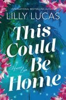 Lilly Lucas - This Could Be Home, Häftad