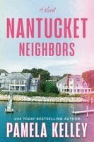 Pamela Kelley - Nantucket Neighbors, Häftad