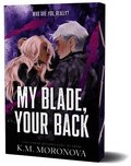 My Blade, Your Back