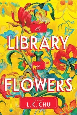 L. C. Chu - The Library of Flowers (Standard Edition), Häftad. Tillgänglighet: Lägg i varukorg