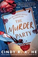 Cindy R. X. He - The Murder Party, Häftad