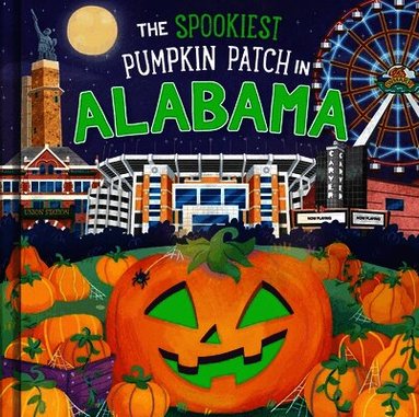 Louise Martin - The Spookiest Pumpkin Patch in Alabama, Inbunden