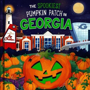 Louise Martin - The Spookiest Pumpkin Patch in Georgia, Inbunden