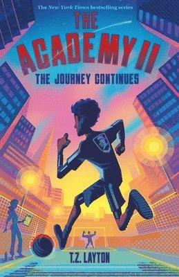 T. Z. Layton - The Academy II: The Journey Continues, Inbunden