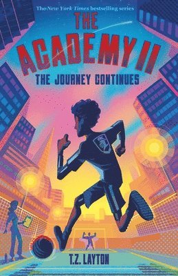 T. Z. Layton - The Academy II: The Journey Continues, Häftad