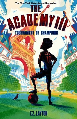 T. Z. Layton - The Academy III: Tournament of Champions, Inbunden