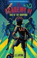 T. Z. Layton - The Academy VI: Rise of the Scorpions, Inbunden