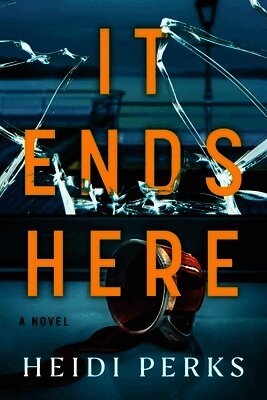 Heidi Perks - It Ends Here, Häftad