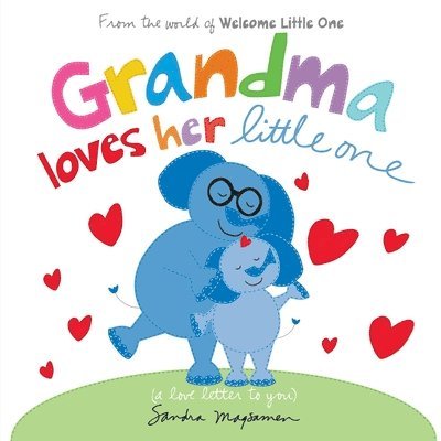 Sandra Magsamen - Grandma Loves Her Little One, Kartonnage. Tillgänglighet: Lägg i varukorg