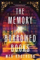 Meg Anderson - The Memory of Borrowed Books, Häftad
