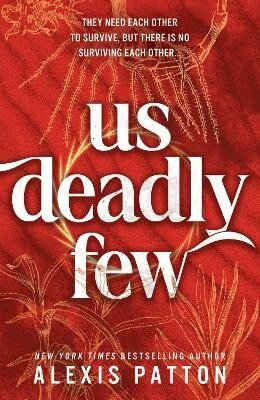 Alexis Patton - Us Deadly Few, Häftad