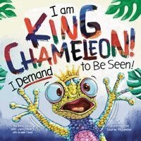 I Am King Chameleon! I Demand to be Seen!