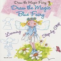 Rosa M. Curto - Draw the Magic Blue Fairy, Häftad