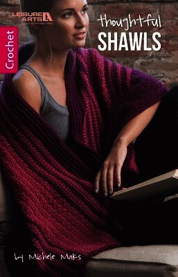 Michele Maks - Thoughtful Shawls: Crochet Granny Squares, Stripes & More, Häftad