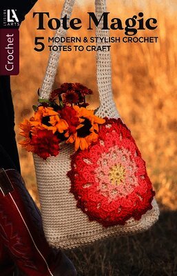 Leisure Arts - Tote Magic: 5 Modern & Stylish Crochet Totes to Craft, Häftad