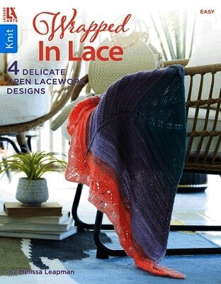 Melissa Leapman - Wrapped in Lace: 4 Delicate Open Lacework Designs, Häftad. Tillgänglighet: Lägg i varukorg