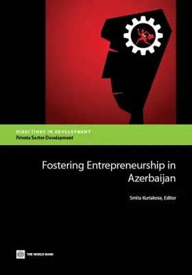 World Bank, Smita Kuriakose - Fostering Entrepreneurship in Azerbaijan, Häftad. Tillgänglighet: Lägg i varukorg