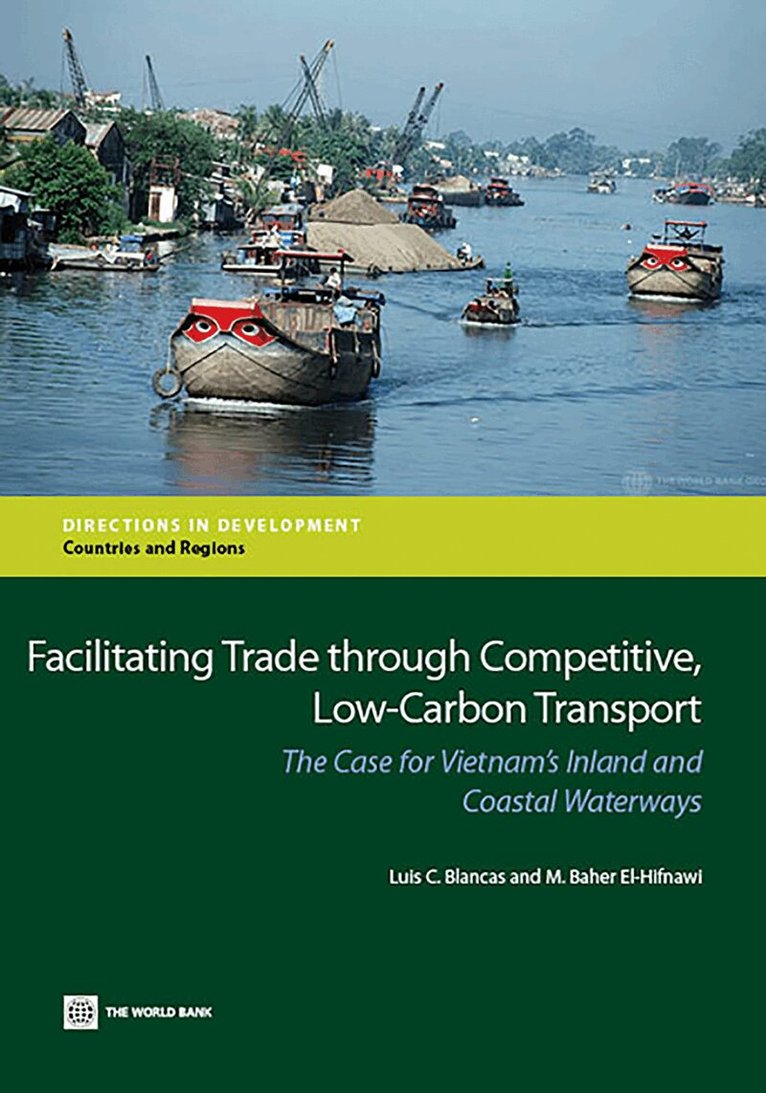 Luis C. Blancas, M. Baher El-Hifnawi - Facilitating Trade Through Competitive, Low-Carbon Transport, Häftad